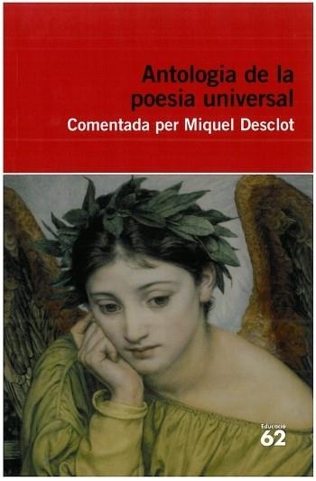 ANTOLOGIA DE LA POESIA UNIVERSAL | 9788492672837 | DESCLOT,MIQUEL (COMPILADOR) | Llibreria Geli - Llibreria Online de Girona - Comprar llibres en català i castellà