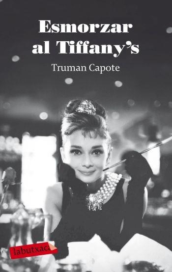 ESMORZAR AL TIFFANY'S | 9788499301693 | CAPOTE,TRUMAN | Llibreria Geli - Llibreria Online de Girona - Comprar llibres en català i castellà