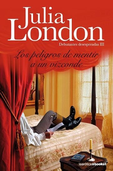 LOS PELIGROS DE MENTIR A UN VIZCONDE | 9788408094920 | LONDON,JULIA | Llibreria Geli - Llibreria Online de Girona - Comprar llibres en català i castellà