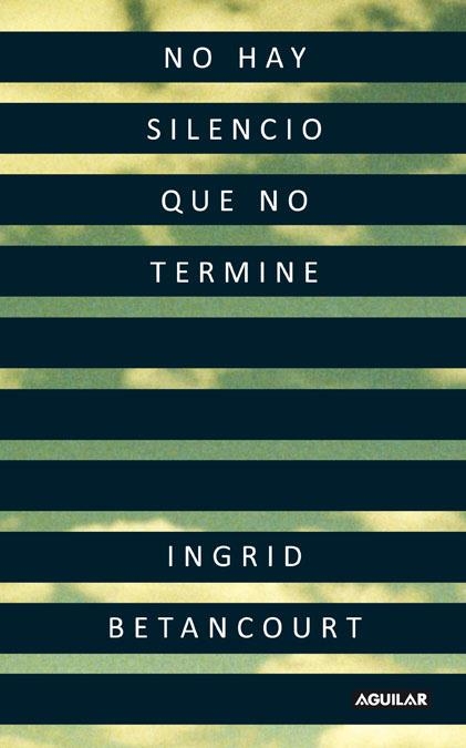 NO HAY SILENCIO QUE NO TERMINE | 9788403101401 | BETANCOURT,INGRID | Llibreria Geli - Llibreria Online de Girona - Comprar llibres en català i castellà