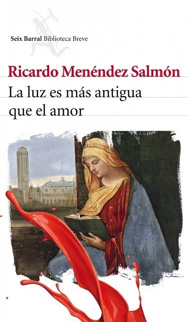 LA LUZ ES MAS ANTIGUA QUE EL AMOR | 9788432212956 | MENENDEZ SALMON,RICARDO | Llibreria Geli - Llibreria Online de Girona - Comprar llibres en català i castellà