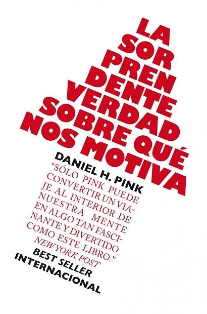 LA SORPRENDENTE VERDAD SOBRE QUÉ NOS MOTIVA | 9788498750782 | PINK,DANIEL H. | Libreria Geli - Librería Online de Girona - Comprar libros en catalán y castellano