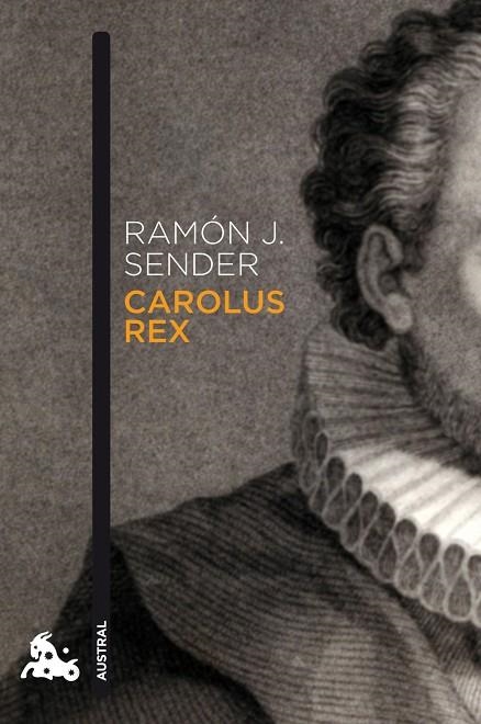 CAROLUS REX | 9788423342778 | SENDER,RAMON J. | Llibreria Geli - Llibreria Online de Girona - Comprar llibres en català i castellà