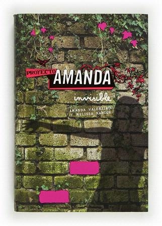 PROYECTO AMANDA.INVISIBLE | 9788467543070 | VALENTINO,AMANDA/KANTOR,MELISSA | Llibreria Geli - Llibreria Online de Girona - Comprar llibres en català i castellà