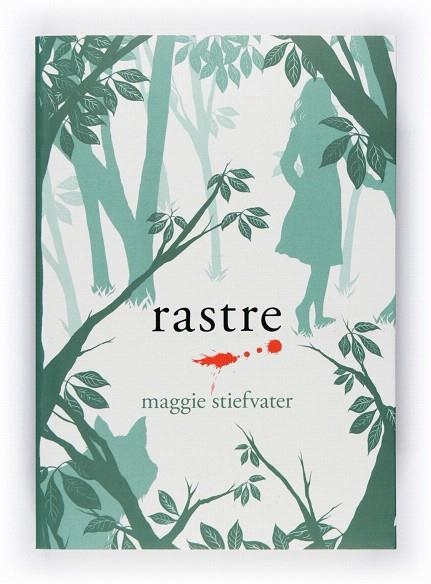 RASTRE | 9788466127233 | STIEFVATER,MAGGIE | Libreria Geli - Librería Online de Girona - Comprar libros en catalán y castellano