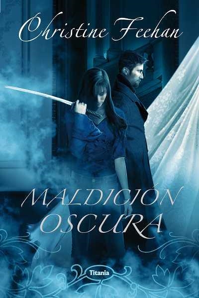 MALDICION OSCURA | 9788496711914 | FEEHAN,CHRISTINE | Llibreria Geli - Llibreria Online de Girona - Comprar llibres en català i castellà