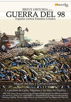 BREVE HISTORIA DE LA GUERRA DEL 98.ESPAÑA CONTRA... | 9788497639682 | DEL REY,MIGUEL/CANALES,CARLOS | Libreria Geli - Librería Online de Girona - Comprar libros en catalán y castellano