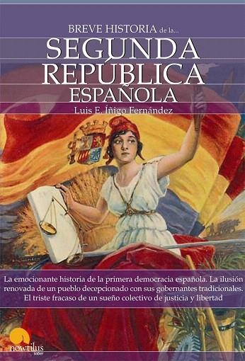 BREVE HISTORIA DE LA SEGUNDA REPUBLICA ESPAÑOLA | 9788497639651 | IÑIGO,LUIS E. | Libreria Geli - Librería Online de Girona - Comprar libros en catalán y castellano