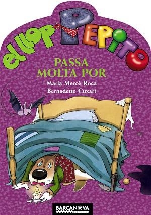 EL LLOP PEPITO PASSA MOLTA POR | 9788448926663 | ROCA,MARIA MERCE/CUXART,BERNADETTE | Llibreria Geli - Llibreria Online de Girona - Comprar llibres en català i castellà