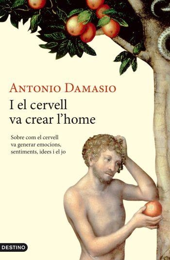 I EL CERVELL VA CREAR L'HOME.SOBRE COM EL CERVELL VA GENERAR | 9788497101387 | DAMASIO,ANTONIO | Llibreria Geli - Llibreria Online de Girona - Comprar llibres en català i castellà