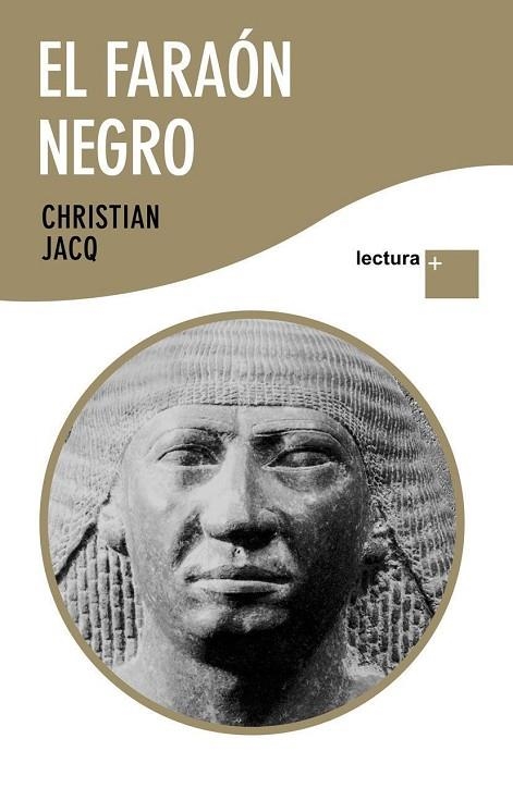 EL FARAON NEGRO(LECTURA GRANDE) | 9788408096443 | JACQ,CHRISTIAN | Libreria Geli - Librería Online de Girona - Comprar libros en catalán y castellano