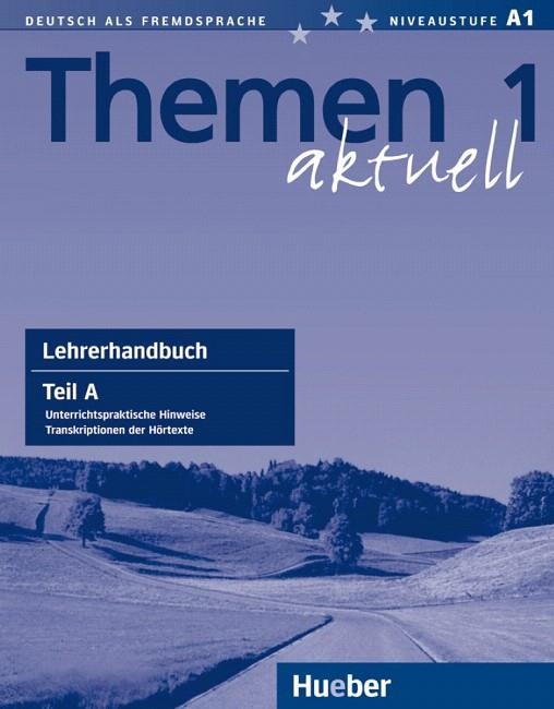 THEMEN AKTUELL-1(LEHRERHANDBUCH TEIL A) | 9783190416905 | AUFDERSTRAßE, HARTMUT/BOCK, HEIKO/GERDES, MECHTHILD | Libreria Geli - Librería Online de Girona - Comprar libros en catalán y castellano