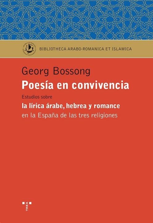 POESIA EN CONVIVENCIA.ESTUDIOS SOBRE LIRICA ARABE,HEBREA Y R | 9788497045339 | BOSSONG,GEORG | Llibreria Geli - Llibreria Online de Girona - Comprar llibres en català i castellà