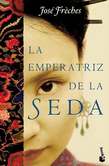 LA EMPERATRIZ DE LA SEDA | 9788427036574 | FRECHES,JOSE | Llibreria Geli - Llibreria Online de Girona - Comprar llibres en català i castellà