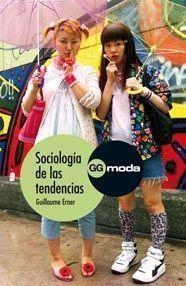 SOCIOLOGIA DE LAS TENDENCIAS | 9788425223648 | ERNER,GUILLAUME | Llibreria Geli - Llibreria Online de Girona - Comprar llibres en català i castellà