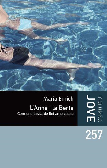 L'ANNA I LA BERTA | 9788499323015 | ENRICH,MARIA | Llibreria Geli - Llibreria Online de Girona - Comprar llibres en català i castellà