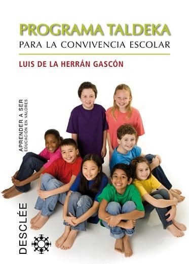 PROGRAMA TALDEKA PARA LA CONVIVENCIA ESCOLAR | 9788433024411 | DE LA HERRAN GASCON,LUIS | Llibreria Geli - Llibreria Online de Girona - Comprar llibres en català i castellà