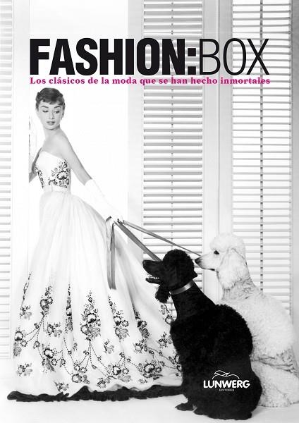 FASHION BOX.LOS CLASICOS DE LA MODA QUE SE HAN HECHO INMORTA | 9788497856607 | A.A.V.V. | Llibreria Geli - Llibreria Online de Girona - Comprar llibres en català i castellà