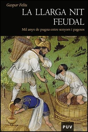 LA LLARGA NIT FEUDAL.MIL ANYS DE PUGNA ENTRE SENYORS I... | 9788437077277 | FELIU,GASPAR | Llibreria Geli - Llibreria Online de Girona - Comprar llibres en català i castellà