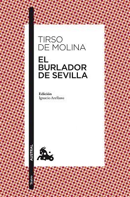 EL BURLADOR DE SEVILLA(EDICION DE IGNACIO ARELLANO) | 9788467033960 | DE MOLINA,TIRSO | Llibreria Geli - Llibreria Online de Girona - Comprar llibres en català i castellà