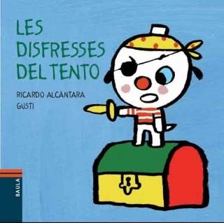 LES DISFRESSES DEL TENTO | 9788447921652 | ALCANTARA GUSTI,RICARDO | Llibreria Geli - Llibreria Online de Girona - Comprar llibres en català i castellà