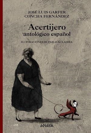 ACERTIJERO ANTOLOGICO ESPAÑOL | 9788466776912 | GARFER,JOSE LUIS/FERNANDEZ,CONCHA | Llibreria Geli - Llibreria Online de Girona - Comprar llibres en català i castellà