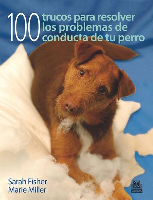 100 TRUCOS PARA RESOLVER LOS PROBLEMAS DE CONDUCTA DE TU PER | 9788499100531 | FISHER,SARAH/MILLER,MARIE | Libreria Geli - Librería Online de Girona - Comprar libros en catalán y castellano