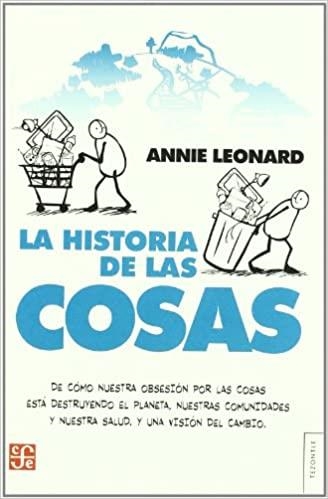 LA HISTORIA DE LAS COSAS | 9788437506500 | LEONARD,ANNIE | Llibreria Geli - Llibreria Online de Girona - Comprar llibres en català i castellà