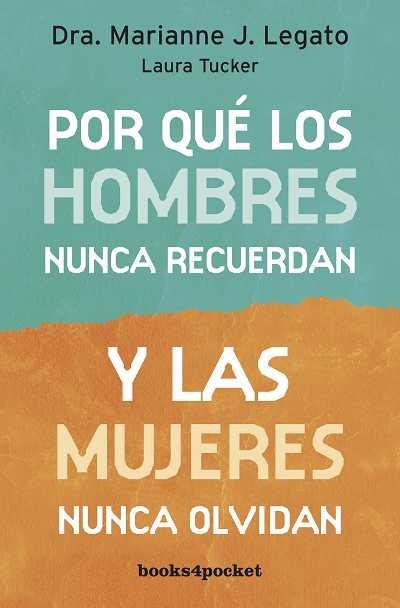 POR QUE LOS HOMBRES NUNCA RECUERDAN Y LAS MUJERES NUNCA OLVI | 9788492801671 | LEGATO,DRA.MARIANNE J. | Libreria Geli - Librería Online de Girona - Comprar libros en catalán y castellano