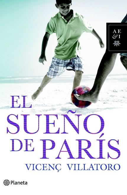 EL SUEÑO DE PARIS (PREMIO RAMON LLULL 2010) | 9788408095415 | VILLATORO,VICENÇ | Libreria Geli - Librería Online de Girona - Comprar libros en catalán y castellano