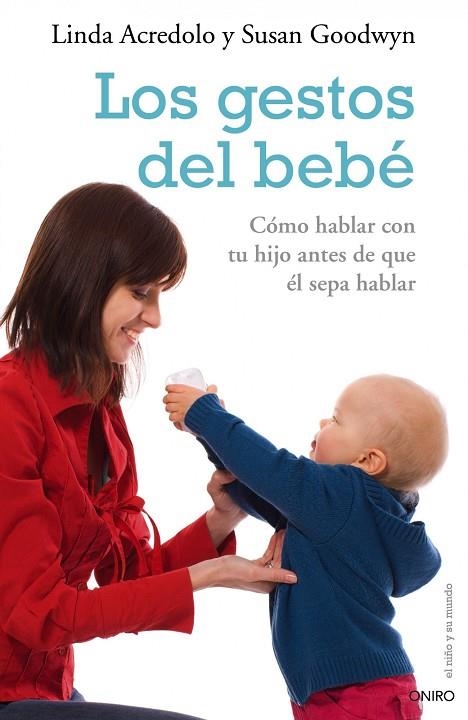 LOS GESTOS DEL BEBE | 9788497544870 | ACREDOLO,LINDA/GOODWYN,SUSAN | Llibreria Geli - Llibreria Online de Girona - Comprar llibres en català i castellà