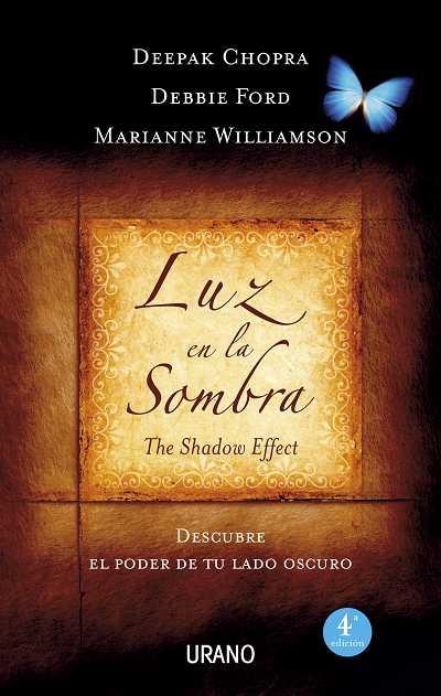 LUZ EN LA SOMBRA.THE SHADOW EFFECT | 9788479537593 | CHOPRA,DEEPAK/FORD,DEBBIEE/WILLIAMSON,MARIANNE | Llibreria Geli - Llibreria Online de Girona - Comprar llibres en català i castellà