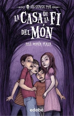 LA CASA DEL FI DEL MON | 9788423699193 | PLAZA,JOSE MARIA | Llibreria Geli - Llibreria Online de Girona - Comprar llibres en català i castellà