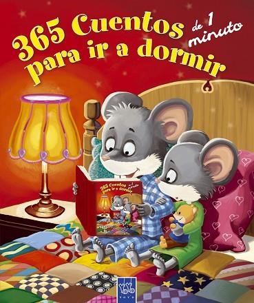 365 CUENTOS DE 1 MINUTO PARA IR A DORMIR | 9788408095163 | Llibreria Geli - Llibreria Online de Girona - Comprar llibres en català i castellà