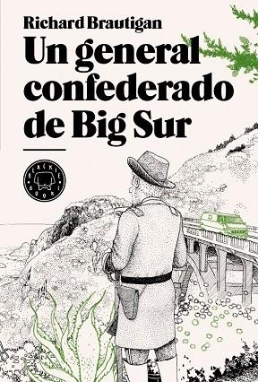 UN GENERAL CONFEDERADO DE BIG SUR | 9788493827229 | BRAUTIGAN,RICHARD | Llibreria Geli - Llibreria Online de Girona - Comprar llibres en català i castellà