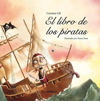 EL LIBRO DE LOS PIRATAS | 9788496947764 | GIL,CARMEN/SANZ,SONIA | Llibreria Geli - Llibreria Online de Girona - Comprar llibres en català i castellà