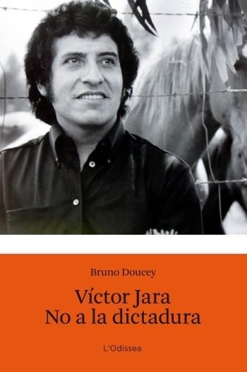 VICTOR JARA.NO A LA DICTADURA | 9788499322902 | DOUCEY,BRUNO | Llibreria Geli - Llibreria Online de Girona - Comprar llibres en català i castellà