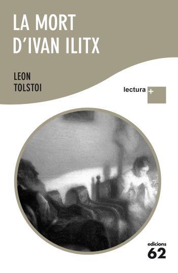 LA MORT D'IVAN ILITX(LECTURA +) | 9788429767315 | TOLSTOI,LEV | Llibreria Geli - Llibreria Online de Girona - Comprar llibres en català i castellà