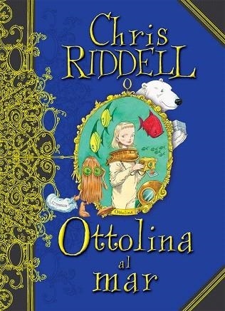 OTTOLINA AL MAR | 9788466127165 | RIDDELL,CHRIS | Llibreria Geli - Llibreria Online de Girona - Comprar llibres en català i castellà