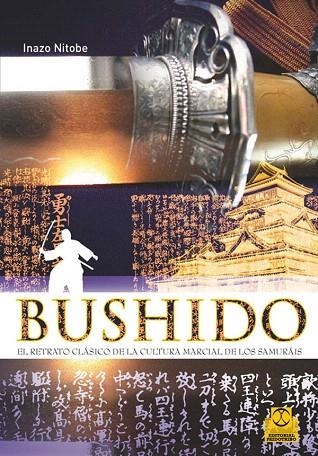 BUSHIDO | 9788499100661 | NITOBE,INAZO | Llibreria Geli - Llibreria Online de Girona - Comprar llibres en català i castellà