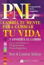 PNL CAMBIA TU MENTE PARA CAMBIAR TU VIDA Y CONSERVA EL CAMBI | 9788484452676 | ANDREAS,STEVE | Llibreria Geli - Llibreria Online de Girona - Comprar llibres en català i castellà