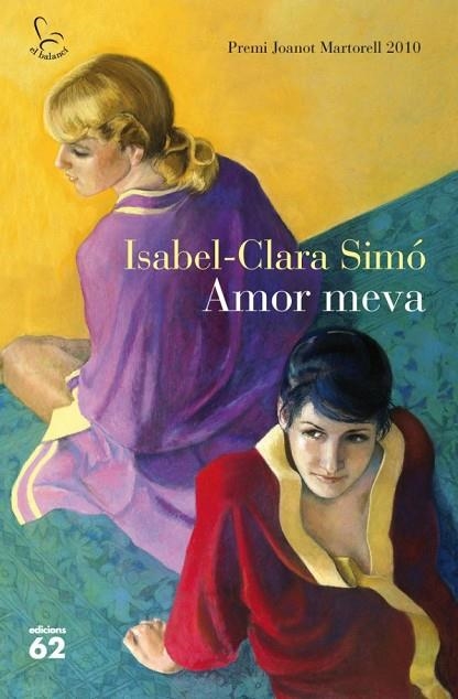 AMOR MEVA | 9788429767377 | SIMO,ISABEL-CLARA | Llibreria Geli - Llibreria Online de Girona - Comprar llibres en català i castellà