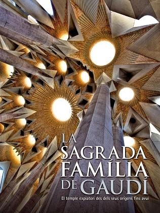 LA SAGRADA FAMILIA DE GAUDI.EL TEMPLE EXPIATORI DES DELS SEU | 9788497856850 | Llibreria Geli - Llibreria Online de Girona - Comprar llibres en català i castellà