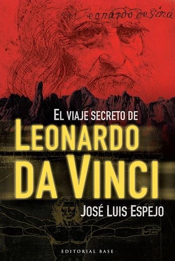 EL VIAJE SECRETO DE LEONARDO DA VINCI | 9788492437733 | ESPEJO,JOSE LUIS | Llibreria Geli - Llibreria Online de Girona - Comprar llibres en català i castellà