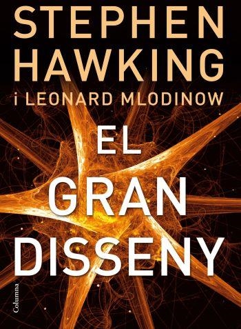 EL GRAN DISSENY | 9788466413381 | HAWKING,STEPHEN | Llibreria Geli - Llibreria Online de Girona - Comprar llibres en català i castellà