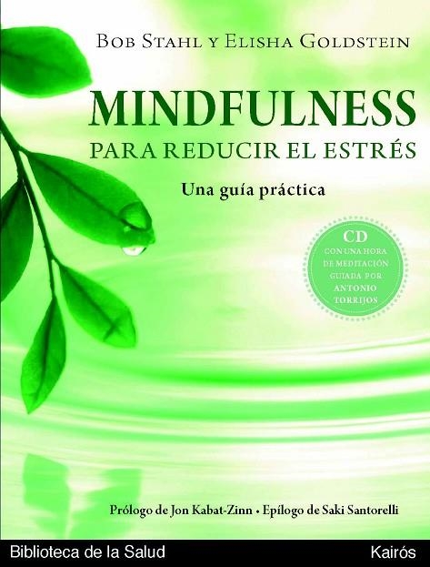 MINDFULNESS PARA REDUCIR EL ESTRES | 9788472457614 | STAHL,BOB/GOLDSTEIN,ELISHA | Llibreria Geli - Llibreria Online de Girona - Comprar llibres en català i castellà