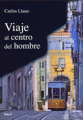 VIAJE AL CENTRO DEL HOMBRE | 9788432138317 | LLANO,CARLOS | Libreria Geli - Librería Online de Girona - Comprar libros en catalán y castellano