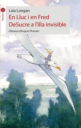 EN LLUC I EN FRED DESUCRE A L'ILLA INVISIBLE | 9788415095224 | LONGAN,LAIA | Llibreria Geli - Llibreria Online de Girona - Comprar llibres en català i castellà