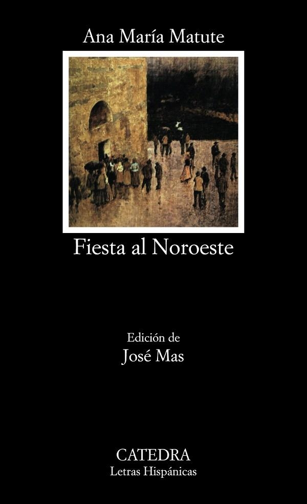 FIESTA AL NOROESTE | 9788437601502 | MATUTE,ANA MARIA | Llibreria Geli - Llibreria Online de Girona - Comprar llibres en català i castellà