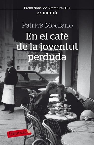 EN EL CAFE DE LA JOVENTUT PERDUDA | 9788499301815 | MODIANO,PATRICK | Llibreria Geli - Llibreria Online de Girona - Comprar llibres en català i castellà